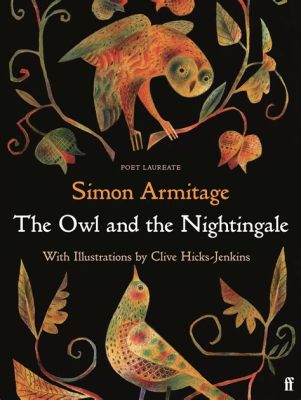 The Owl and the Nightingale:  Een Middeleeuws Sprookje Over Verrassende Vriendschap!